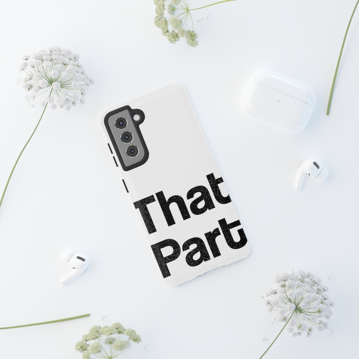 That Part //Tough Cases White
