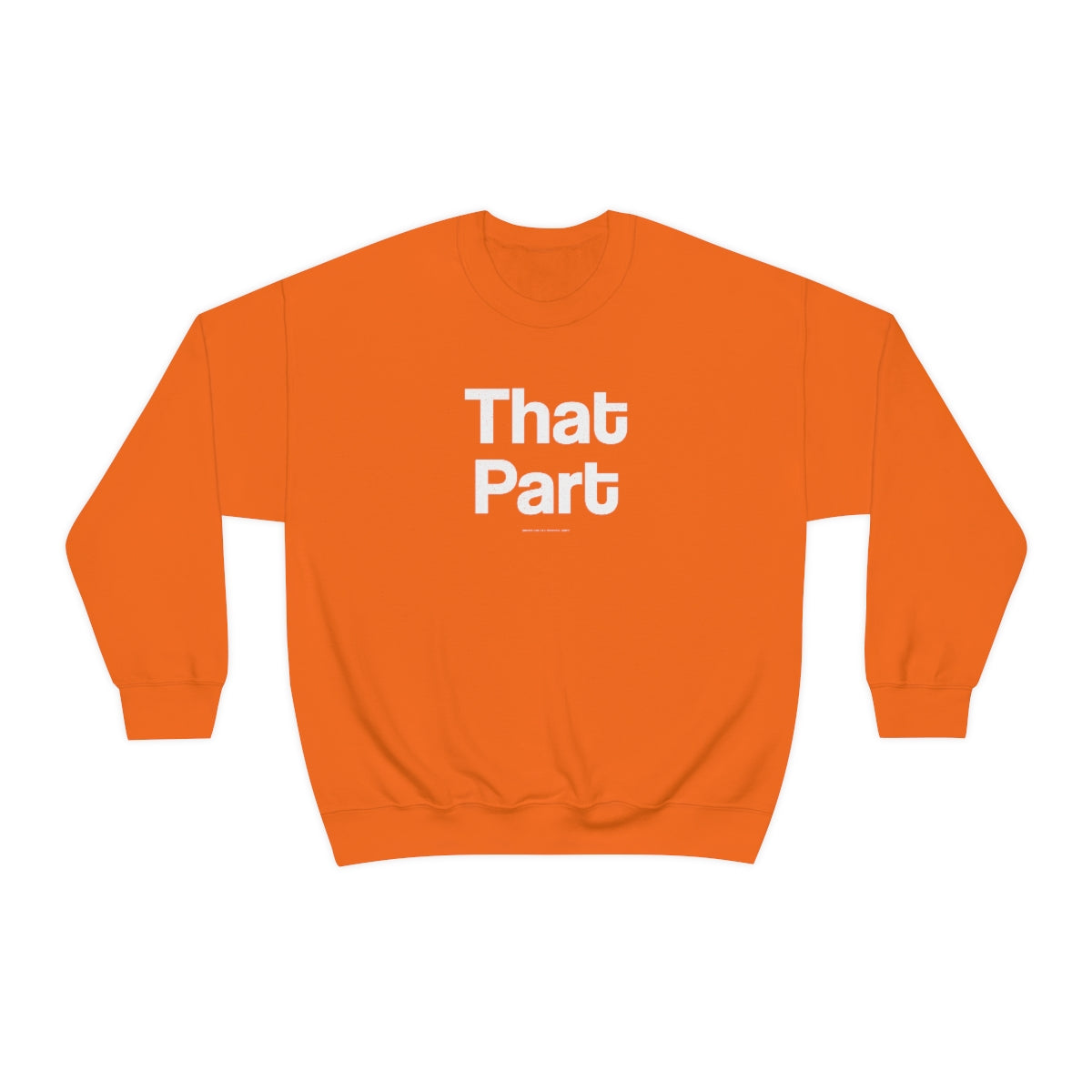 That Part //Unisex Heavy Blend™ Crewneck Sweatshirt