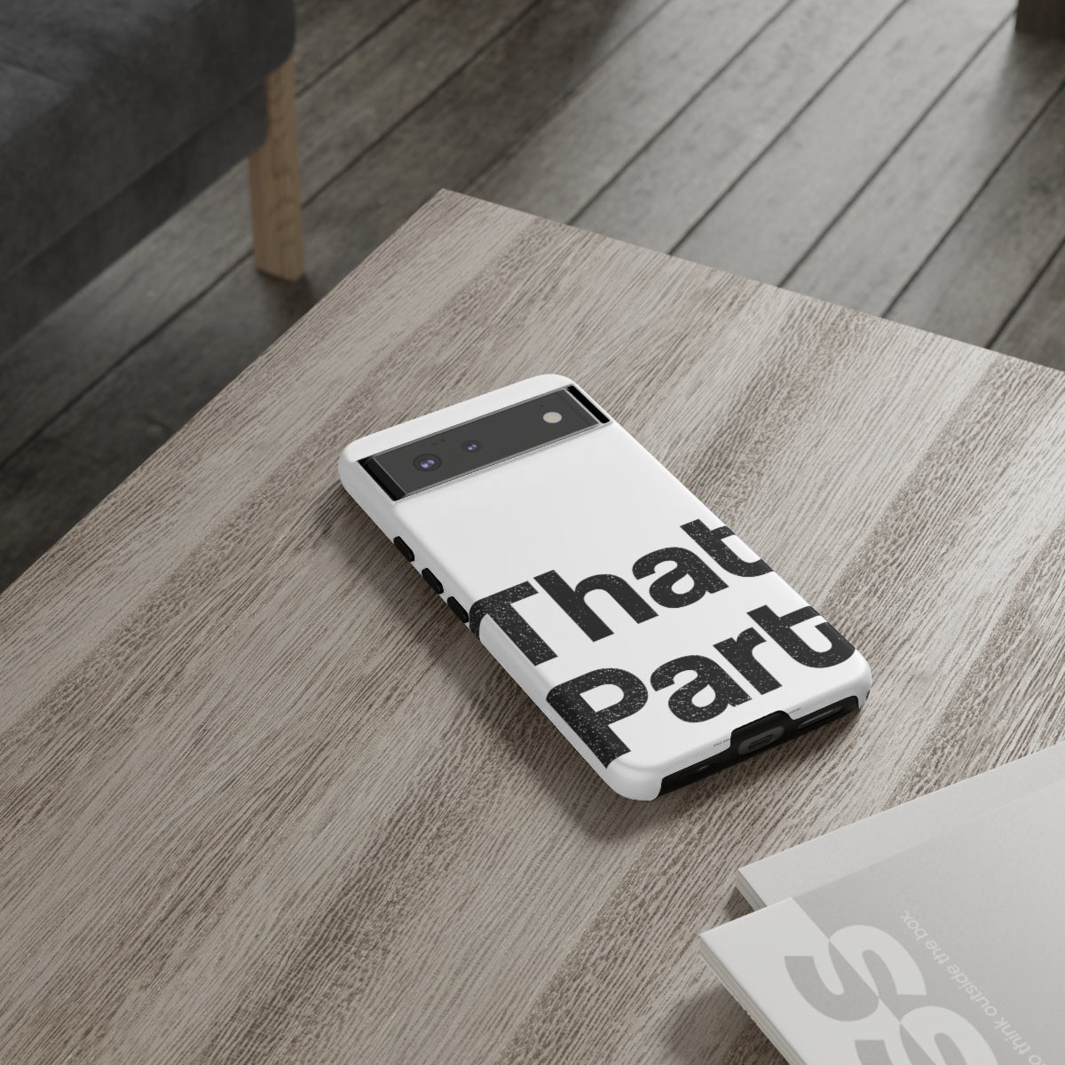 That Part //Tough Cases White