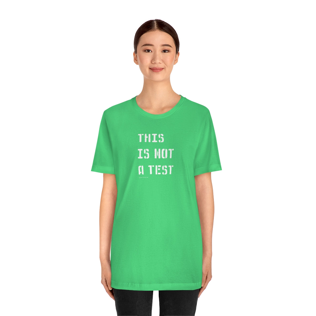 This Is Not A Test (Stencil) // Unisex Jersey Short Sleeve Tee