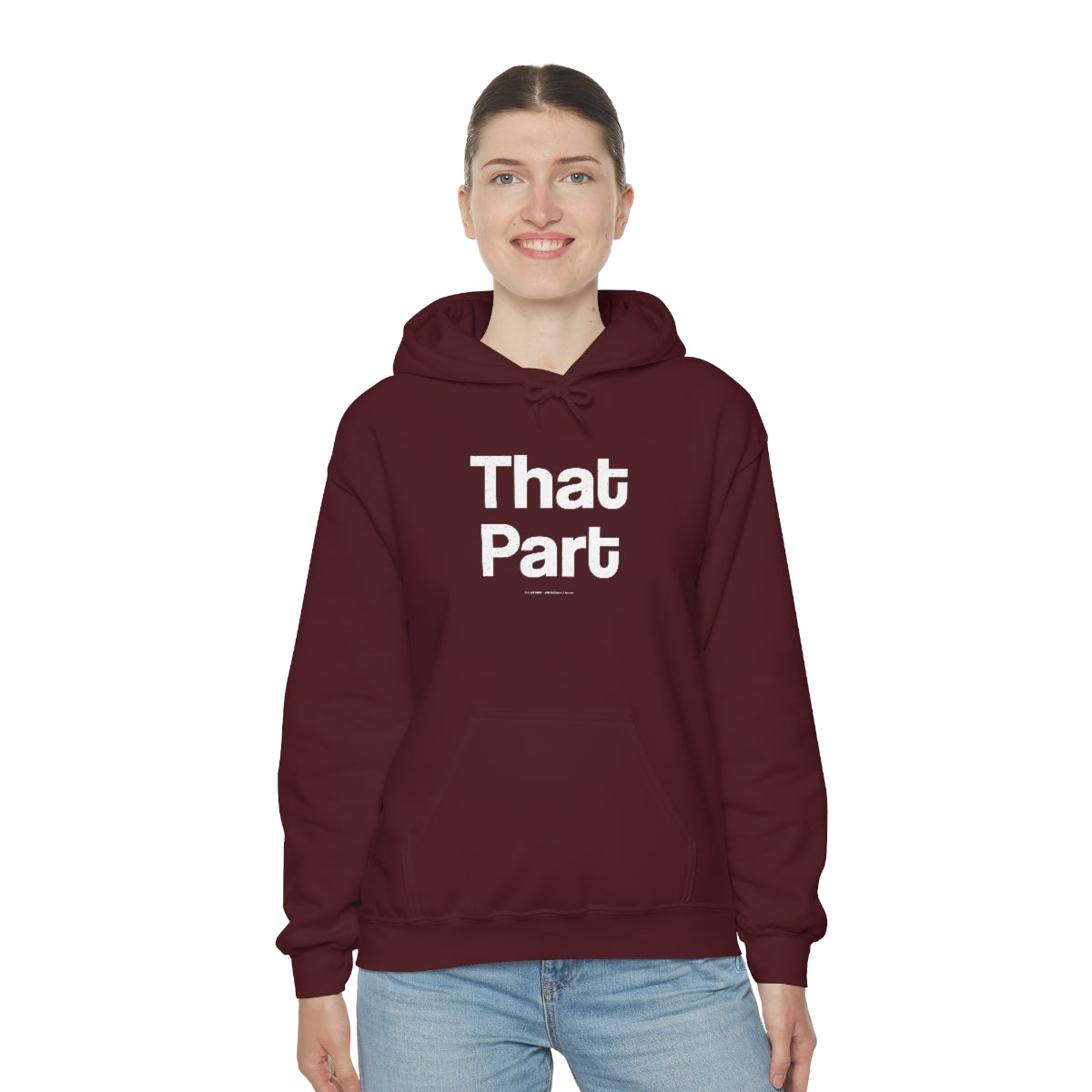 That Part // Unisex Heavy Blend™ Hooded Sweatshirt
