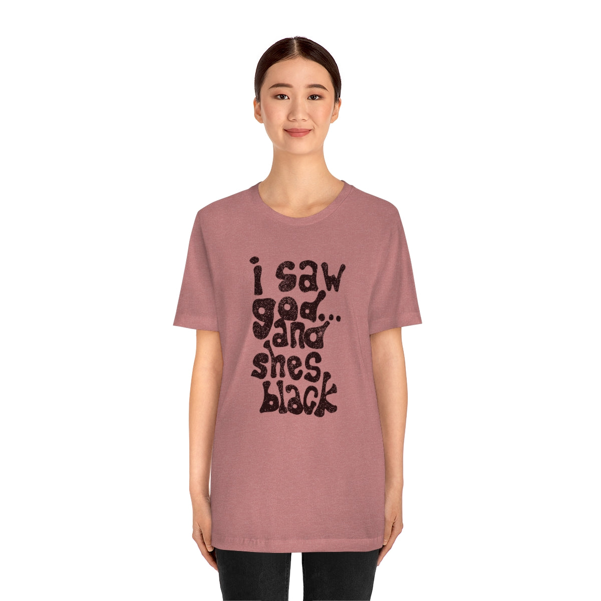 I Saw God & She’s Black Tee (negra) // Unisex Jersey Short Sleeve Tee